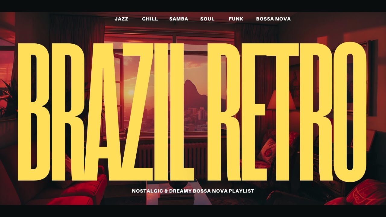 BRAZIL RETRO – Late Night Bossa Nova & Jazz