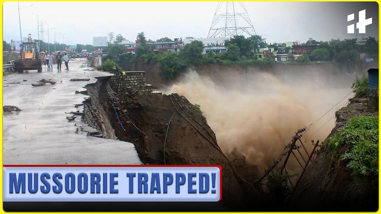 Mussoorie Cut Off After Deadly Cloudburst | Thousands Stranded in Uttarakhand Disaster