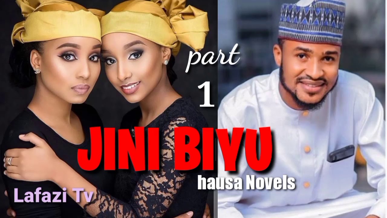 JINI BIYU part 1 Labarin Kaddarar Nainah Hausa Novels Audio Love Story