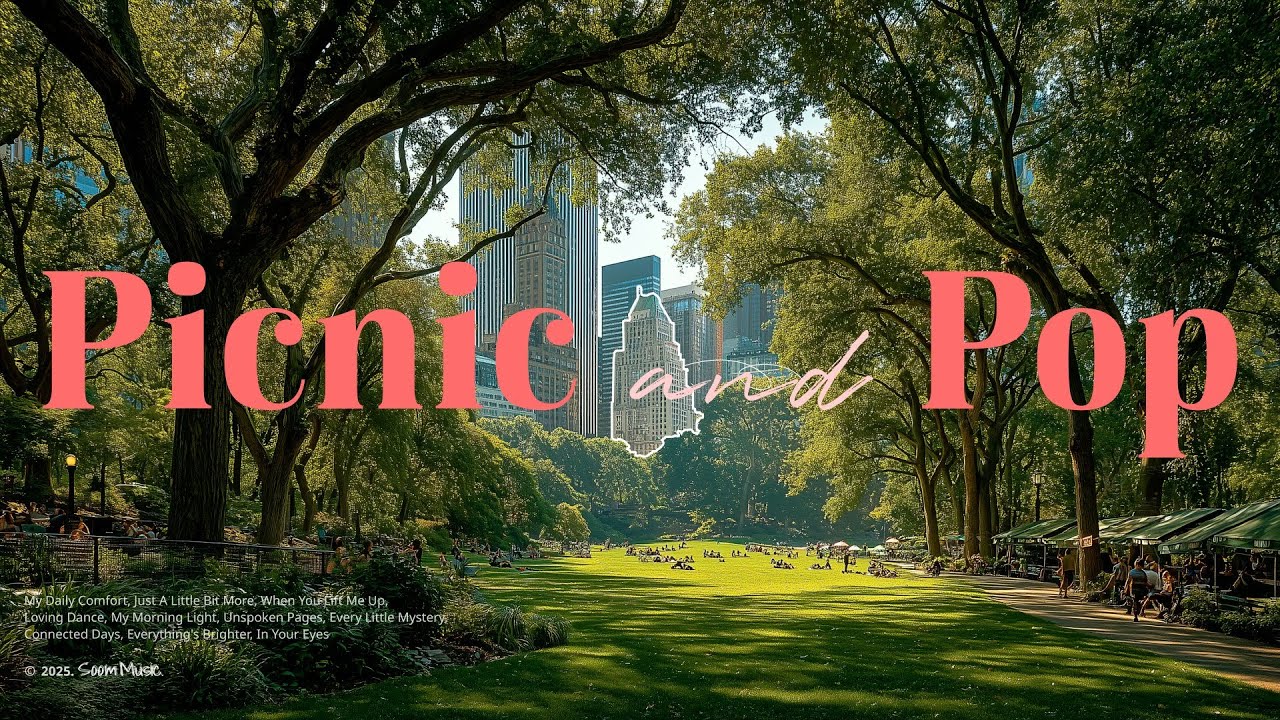 Playlist | 햇살 가득한 공원 피크닉🌿🧺 | 기분 좋은 청량 팝송 모음 | Chill & Pop
