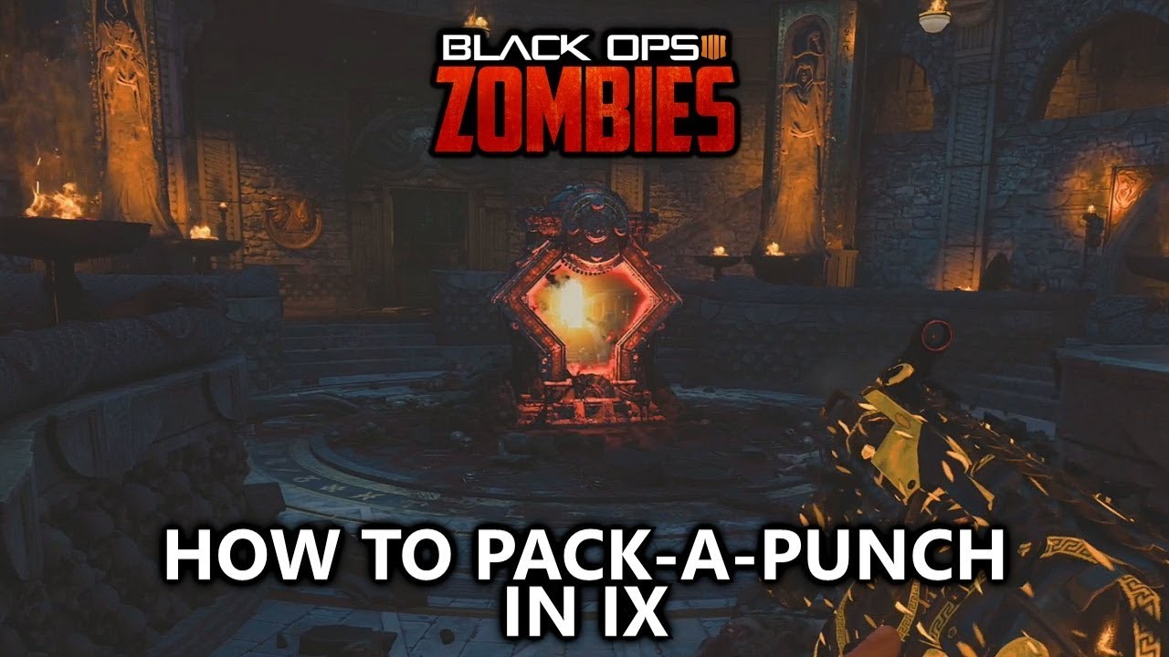 COD Black Ops 4 Zombies - How to Pack-a-Punch in IX