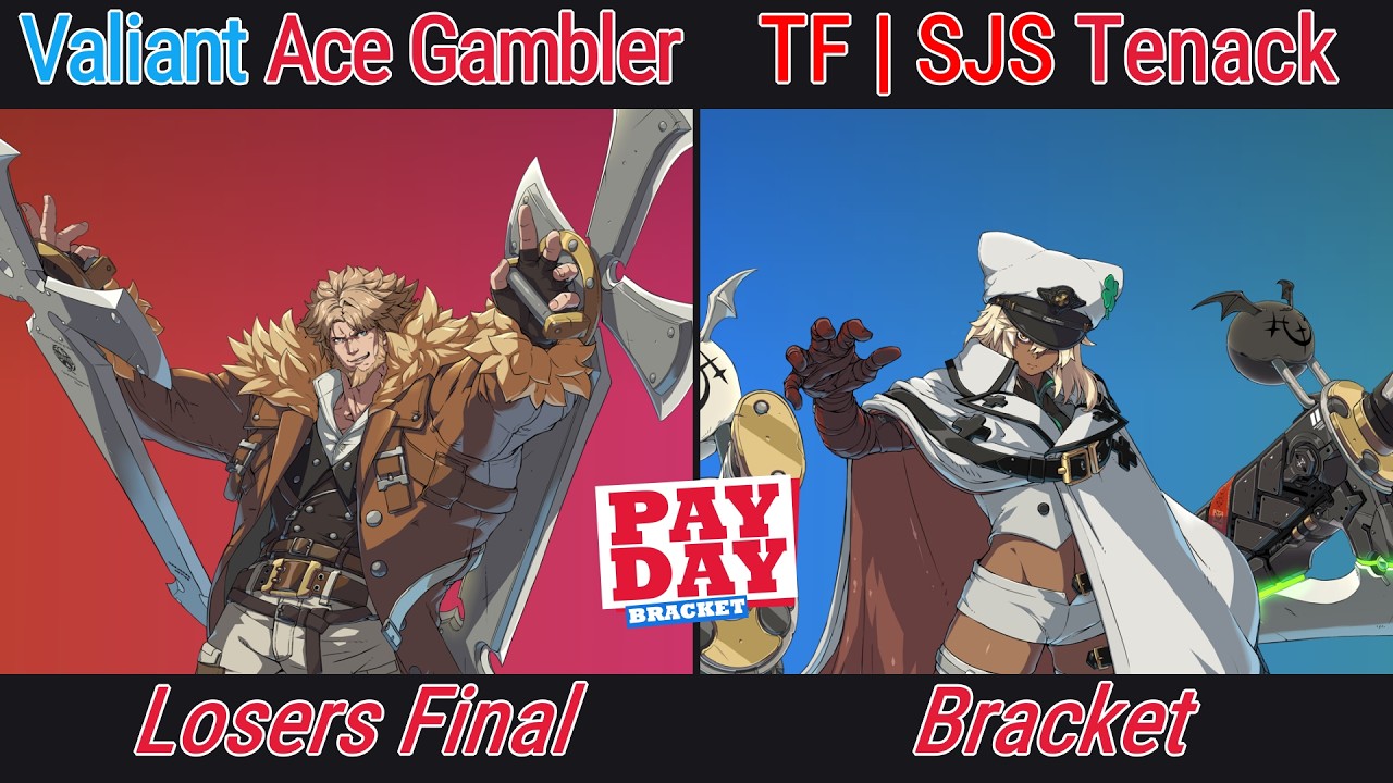[The PAYDAY Bracket #46] Bracket - Valiant | Ace Gambler VS TF | SJS | Tenack