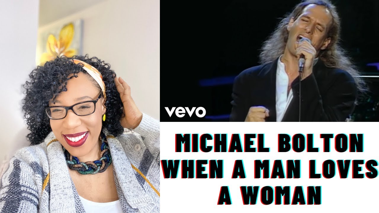 MICHAEL BOLTON - WHEN A MAN LOVES A WOMAN | REACTION