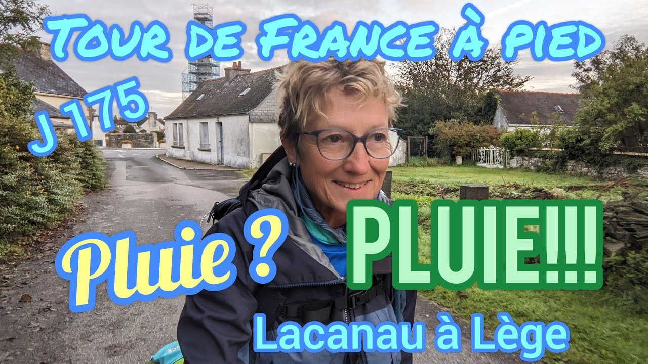 TOUR de FRANCE à pied - J 175 - Pluie ? Pluie !!! Lacanau à Lège