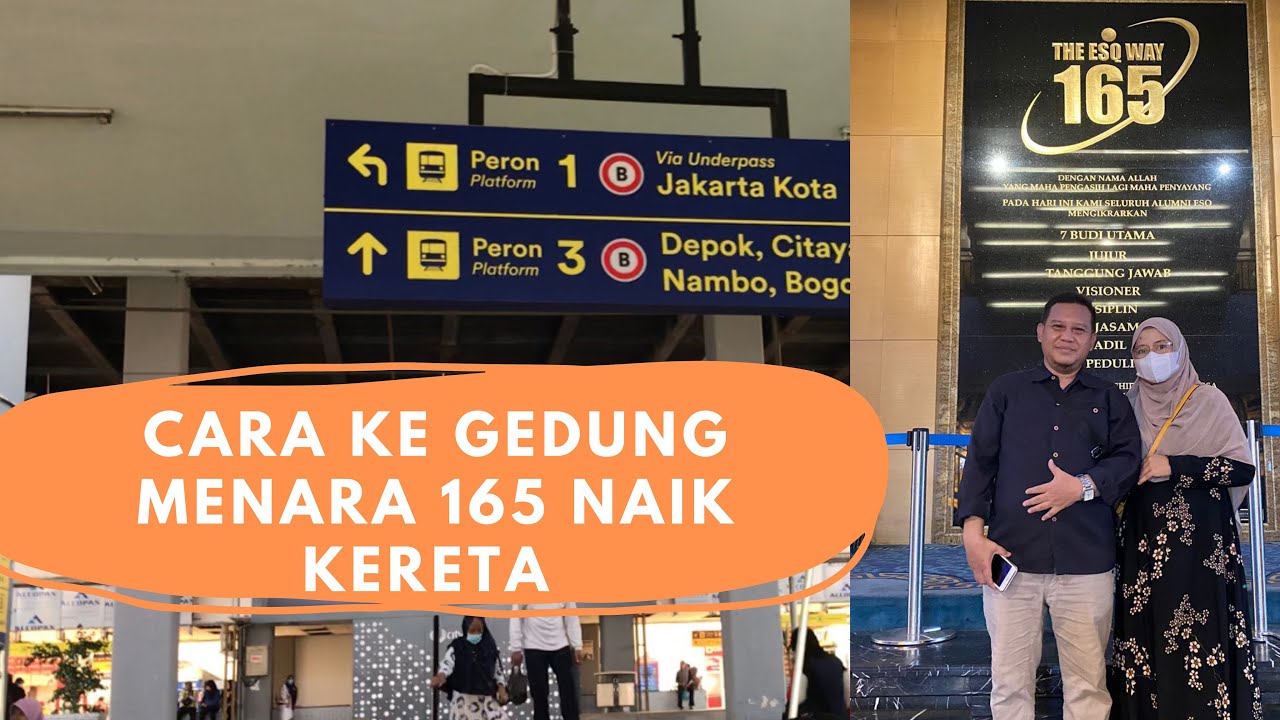 Cara Menuju Menara 165 Naik Kereta Dari Arah Bogor & Jakarta #menara165