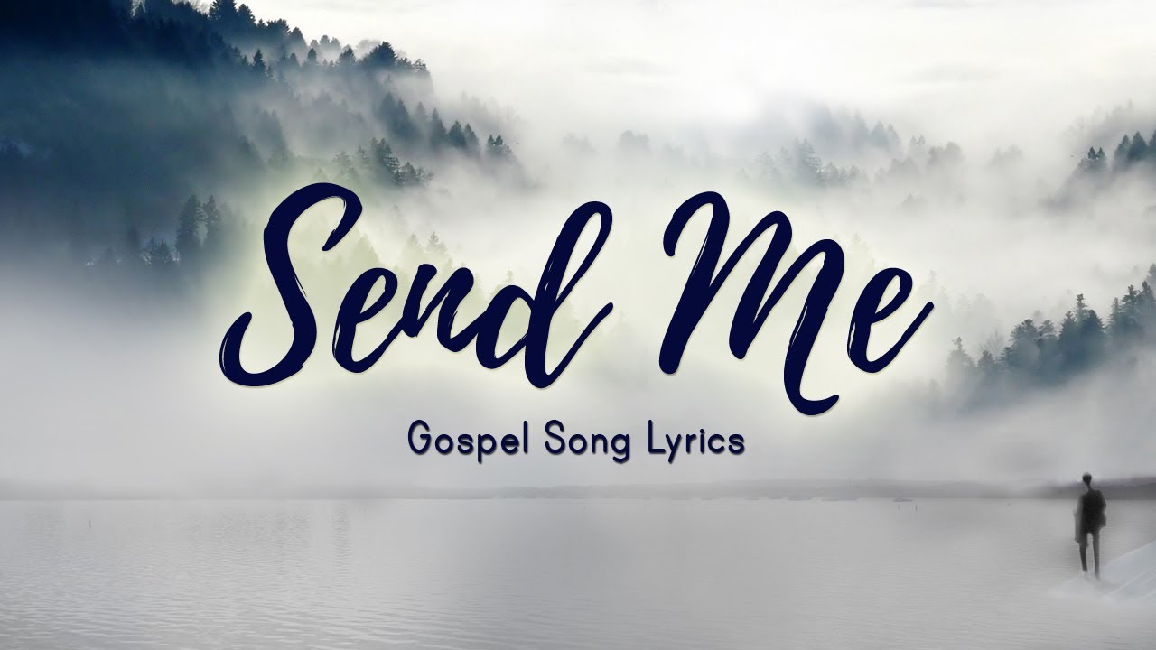 Send Me Lord to the Waiting World with Lyrics | Male Solo