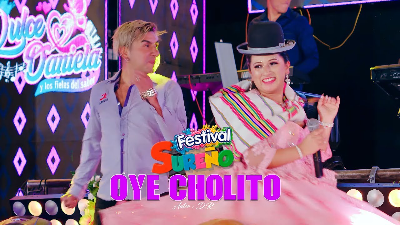 DULCE DANIELA Oye Cholito ♫ Festival Sureño 4K 2022