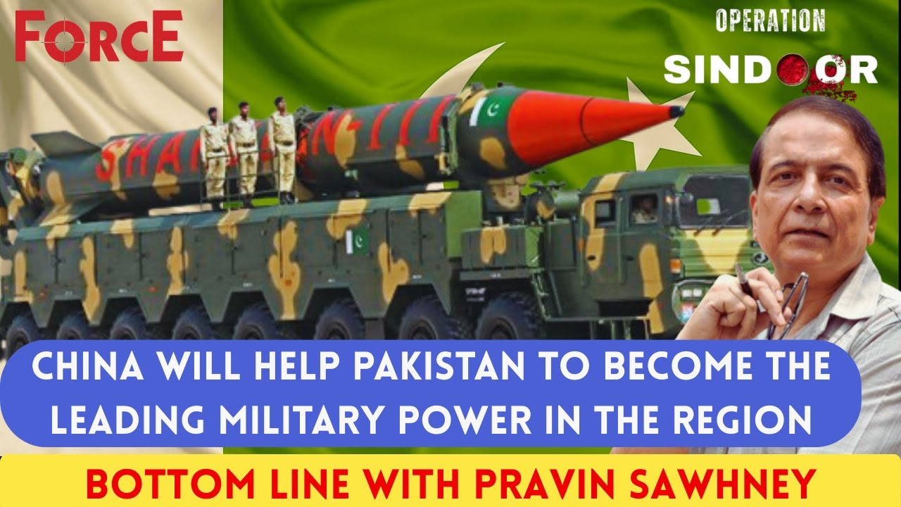 China Will Help Pakistan to become the Leading Military Power in the Region