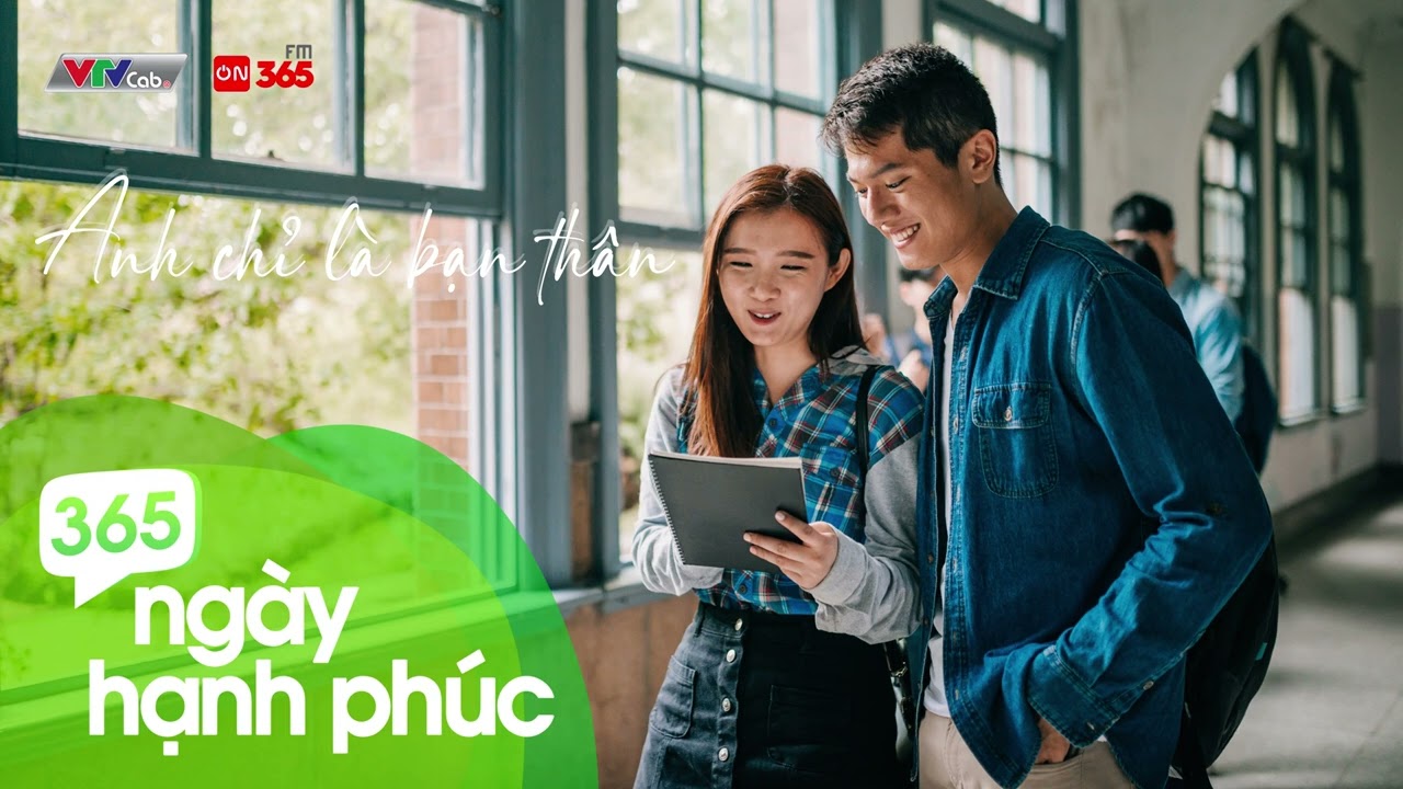 365 Ng&agrave;y Hạnh Ph&uacute;c - Anh chỉ l&agrave; bạn th&acirc;n | On 365FM