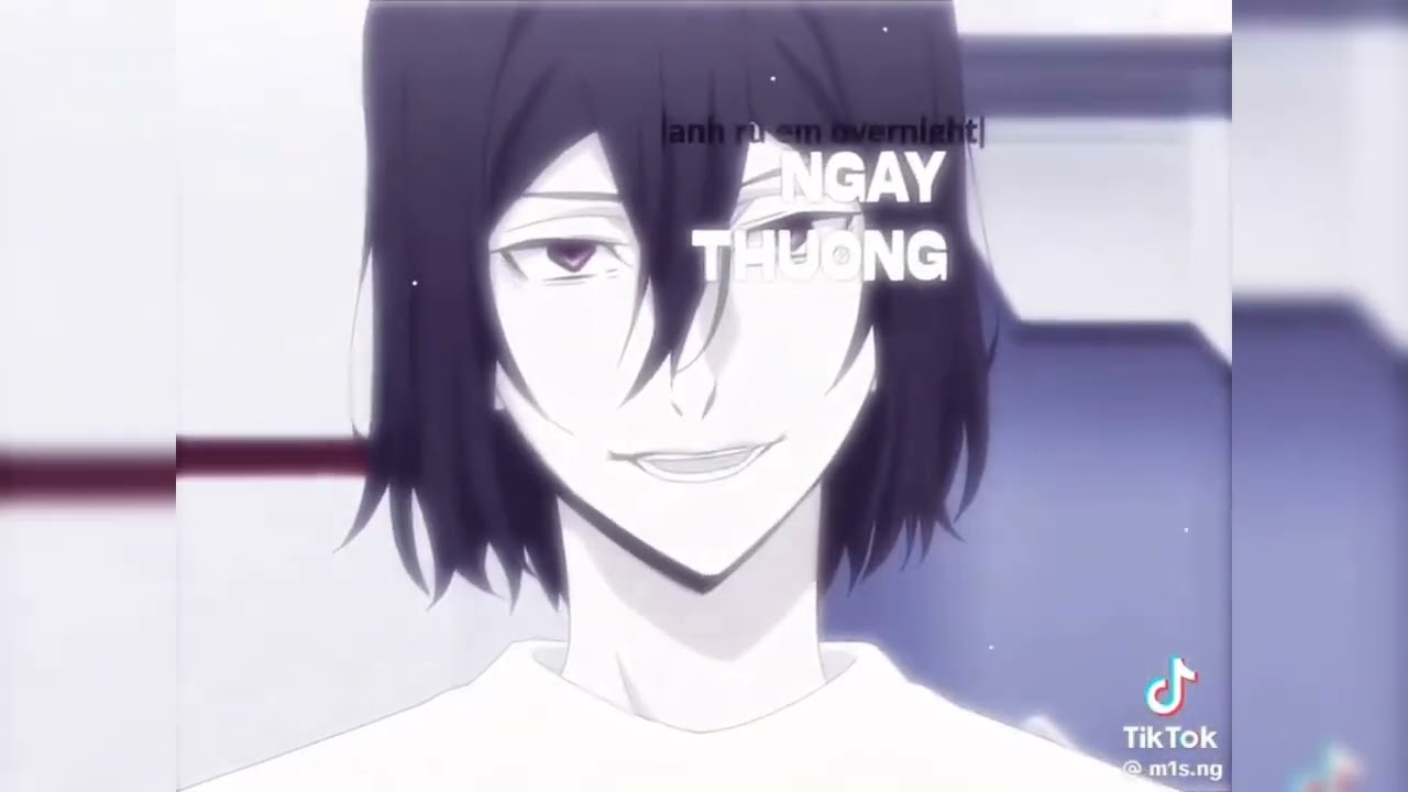 #85[Tổng hợp Tik tok về bungou stray dogs]||𝕍𝕒̆𝕟 𝕙𝕒̀𝕠 𝕝𝕦̛𝕦 𝕝𝕒̣𝕔||mai lại lết xác tới trường😞💔