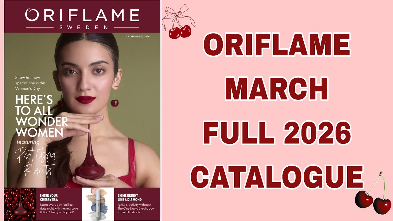ORIFLAME MARCH 2026 FULL CATALOGUE 🍒 