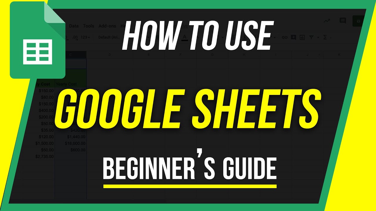 How to Use Google Sheets - Beginner's Guide