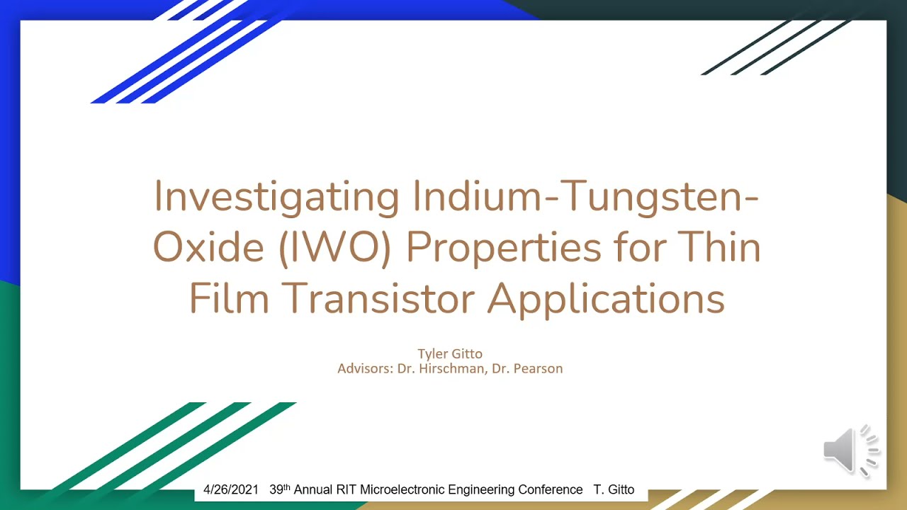 Investigating Indium-Tungsten-Oxide Properties for Thin Film Transistor Applications by Tyler Gitto