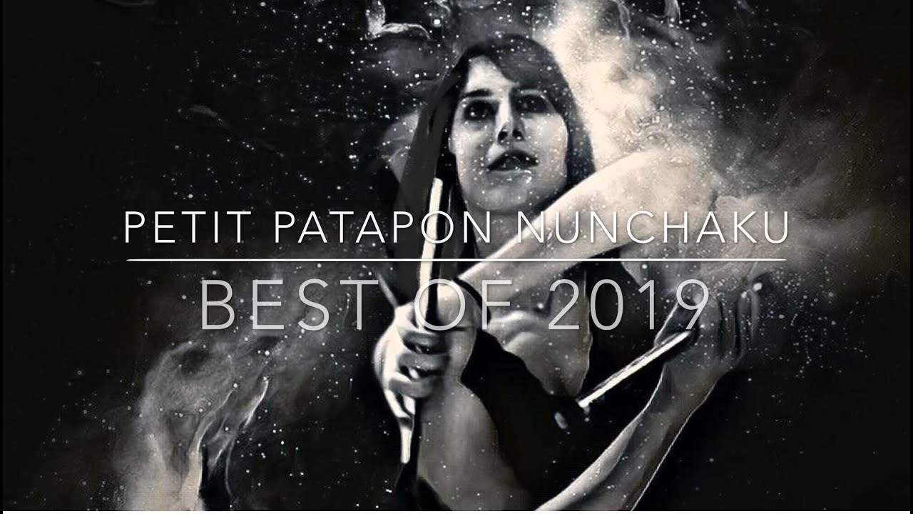 BEST OF _ 2019 _ NUNCHAKU FREESTYLE _ by Petit PatapOn