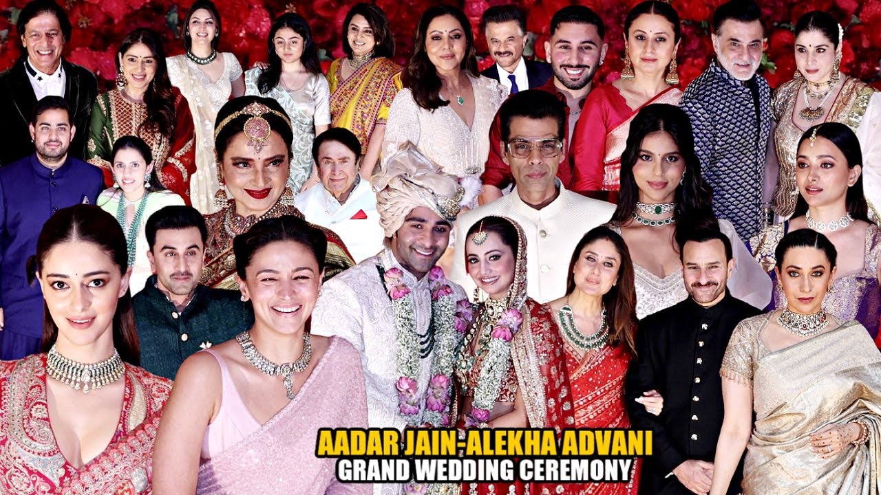 Celebrity At Aadar Jain And Alekha Advani Wedding Ceremony | Kareena, Alia, Ranbir, Ananya, Karishma