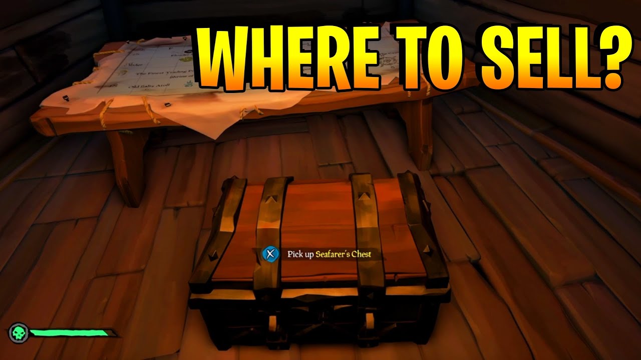 Where to sell Seafarer's Chest in Sea of Thieves