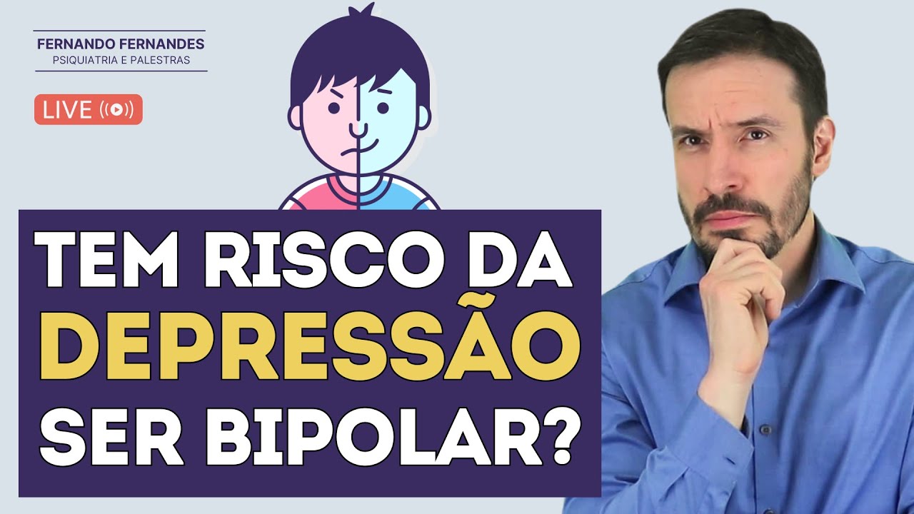 10 FATORES QUE AUMENTAM A SUSPEITA DE BIPOLARIDADE | Psiquiatra Fernando Fernandes