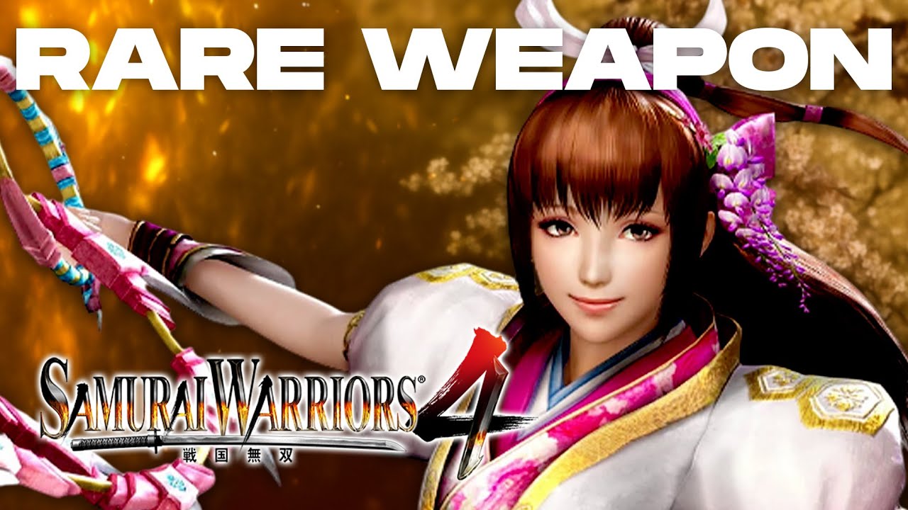 Samurai Warriors 4 | Oichi's Rare Weapon Guide