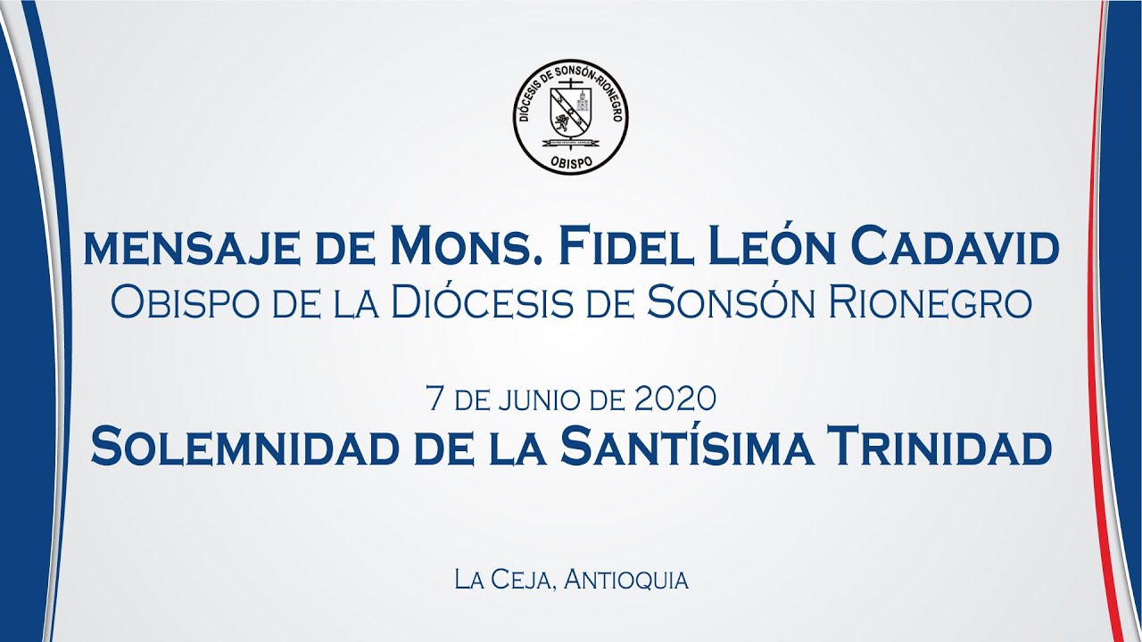 Mensaje de Mons. Fidel Cadavid | Junio 7 de 2020