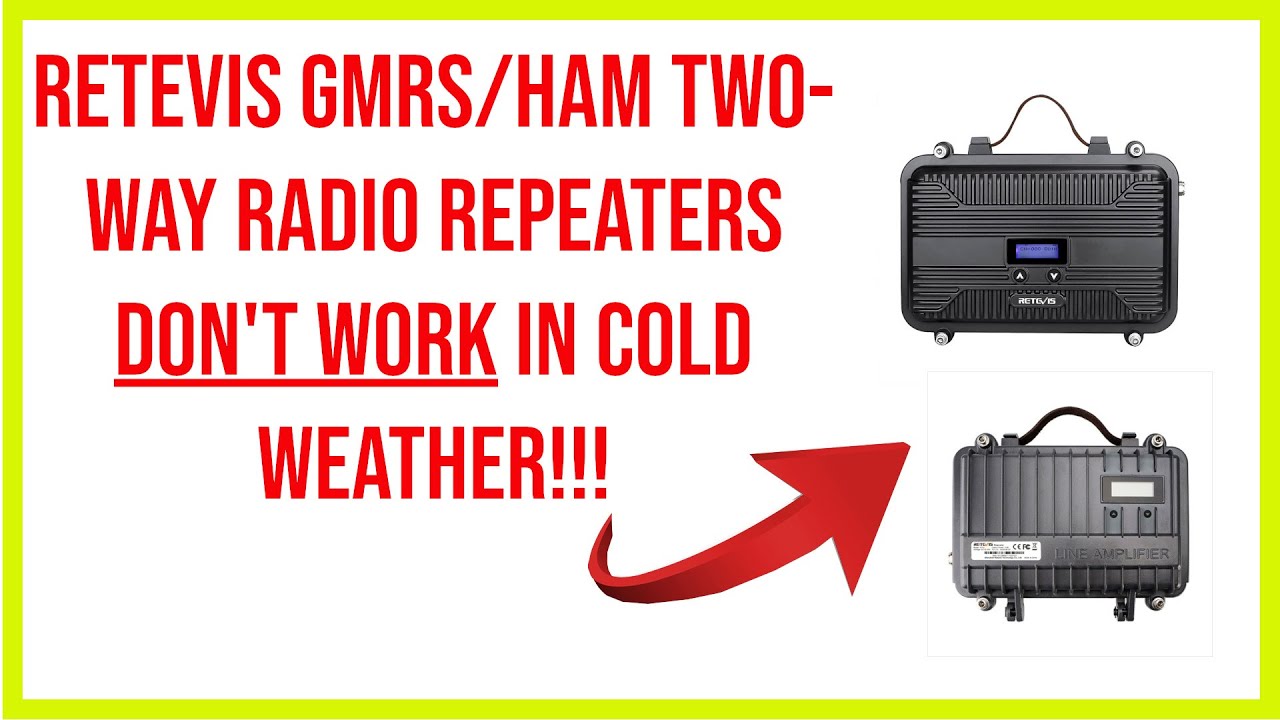 🔺 retevis gmrs/ham two-way radio repeaters don't work in cold weather!!!🔺