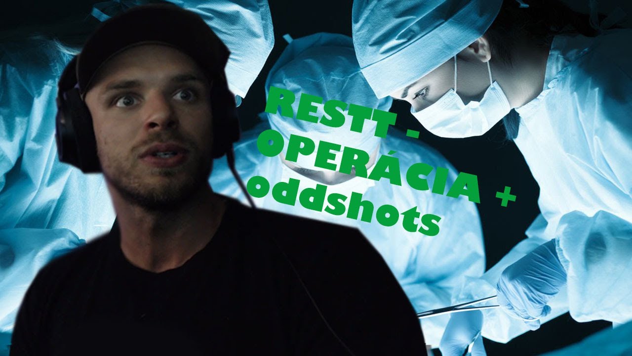 RESTT - STREAM PO OPERAČKE + ODDSHOTY