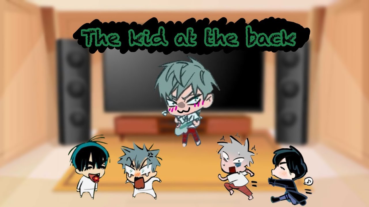 The kid at the back react to male mc as Till! || No part 2 :3 ||