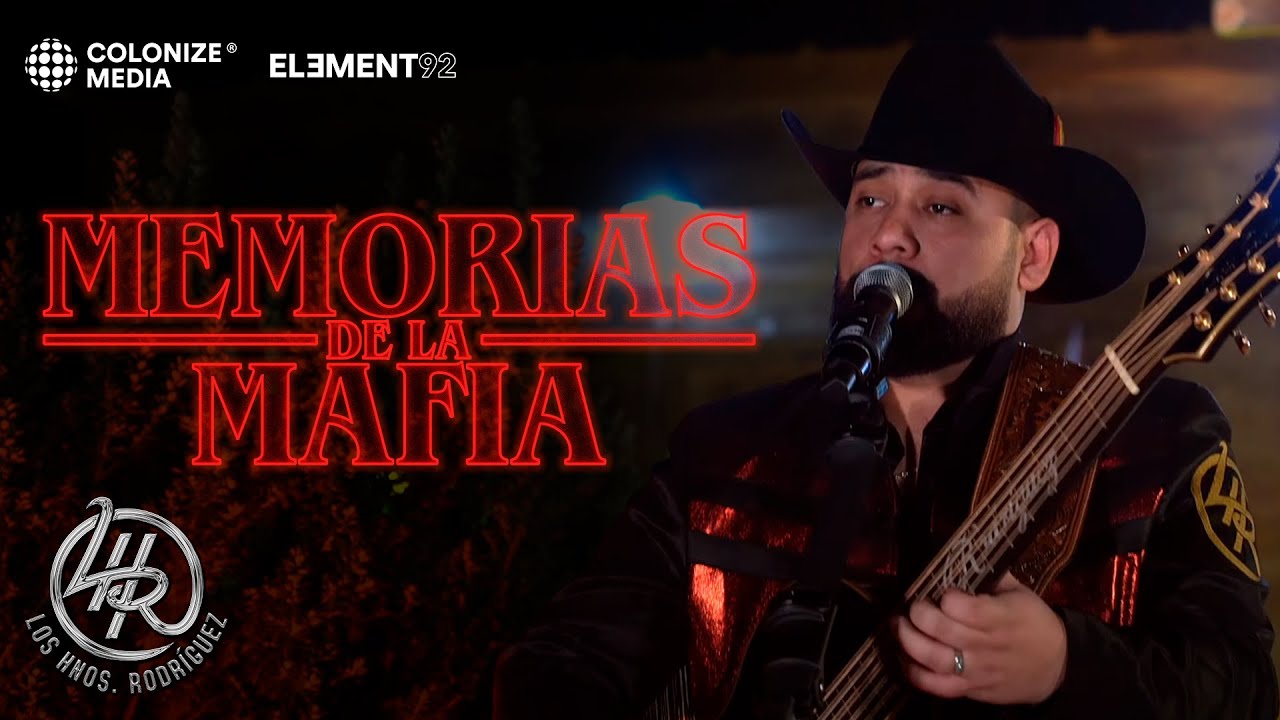 Los Hnos. Rodriguez - Memorias de la Mafia (En Vivo)