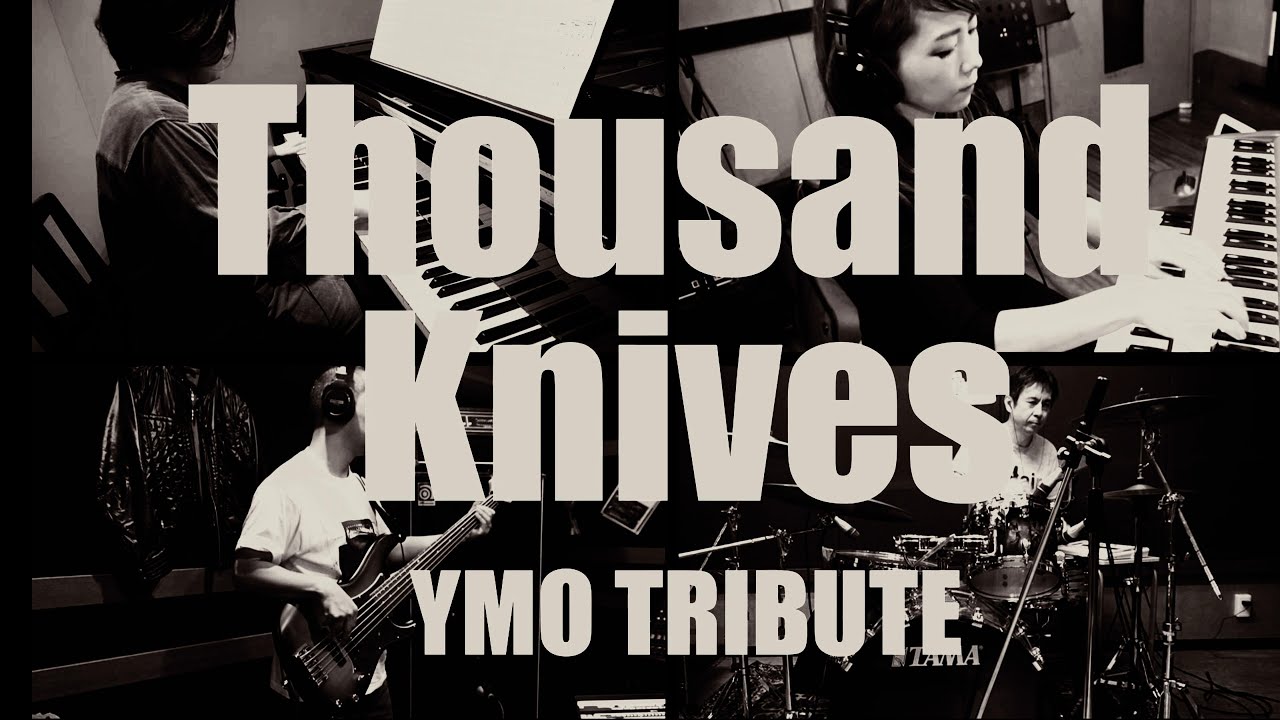 Thousand Knives / YMO Tribute （千のナイフ / YMO トリビュート）