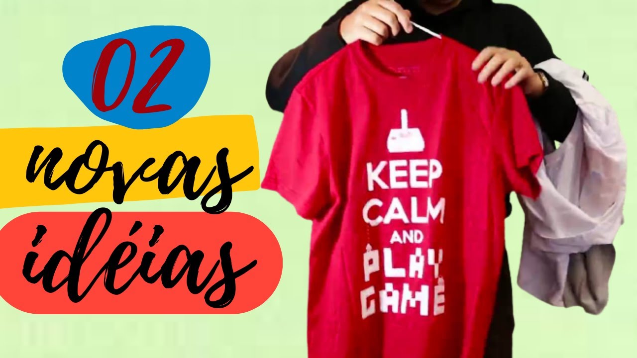 02 IDEIAS GENIAIS PARA CUSTOMIZAR CAMISA VELHA sem maquina de costura !