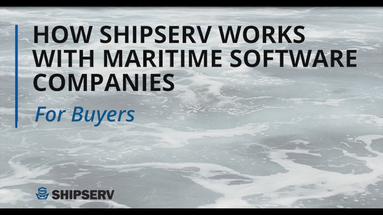 How ShipServ works with maritime software companies