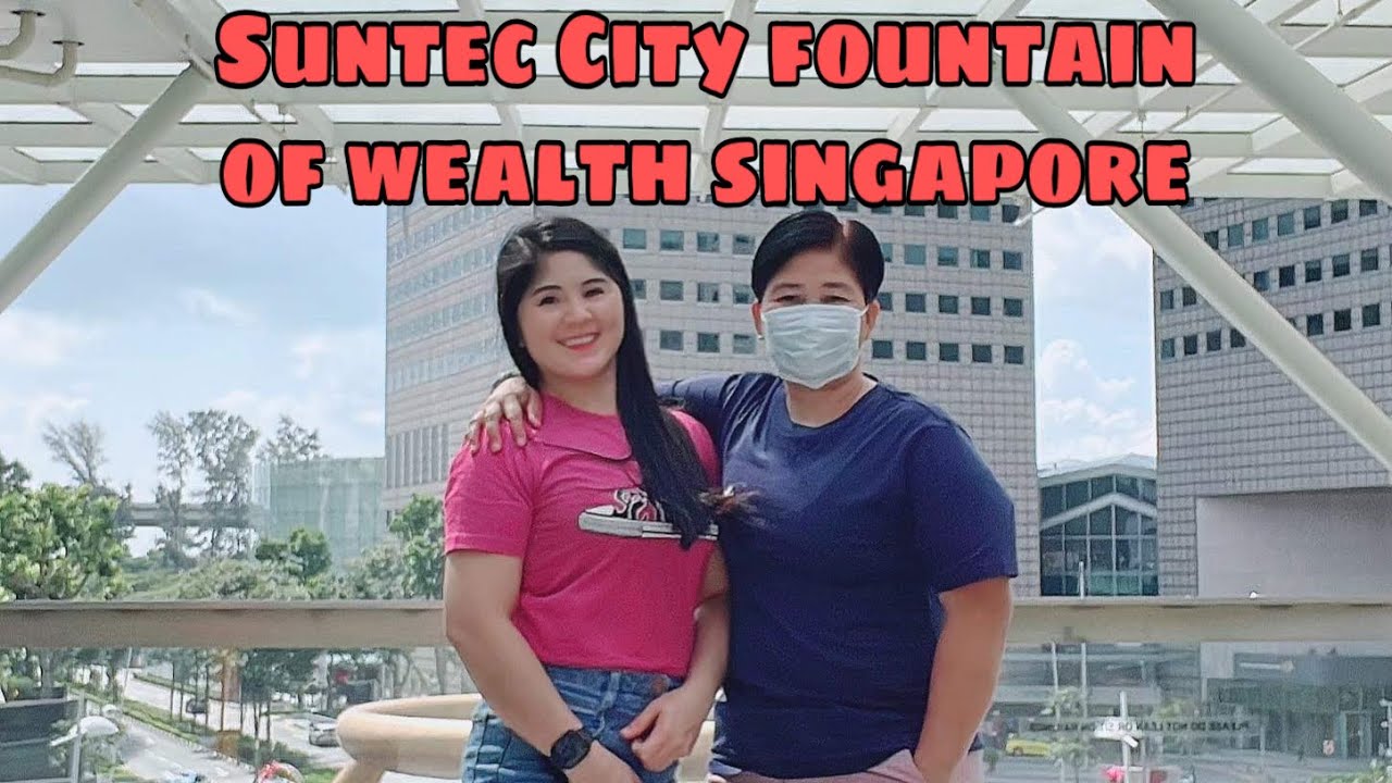 SUNTEC CITY THE FOUNTAIN OF WEALTH SINGAPORE | CHELLAX OFFICIAL