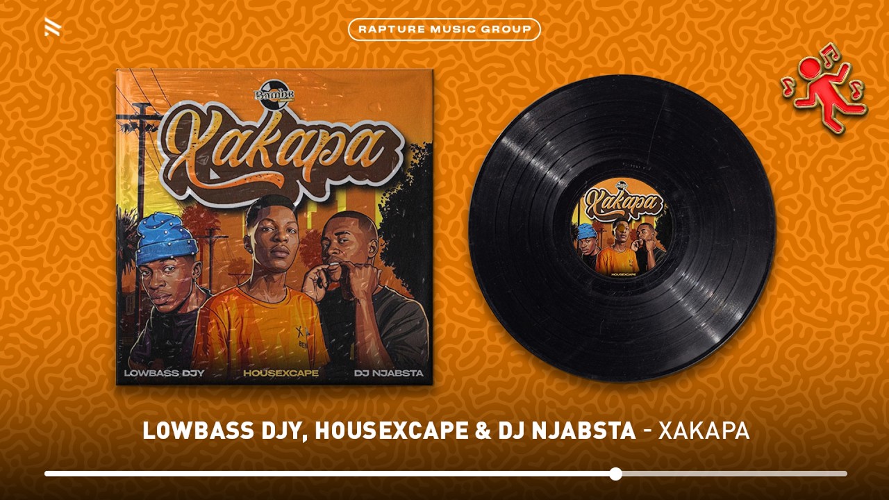 Lowbass Djy, HouseXcape & Dj Njabsta - Xakapa (Official Audio)