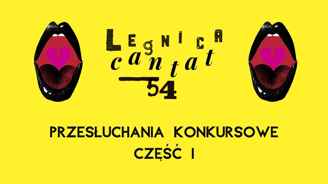 Legnica Cantat 54, Przesłuchania konkursowe - I część