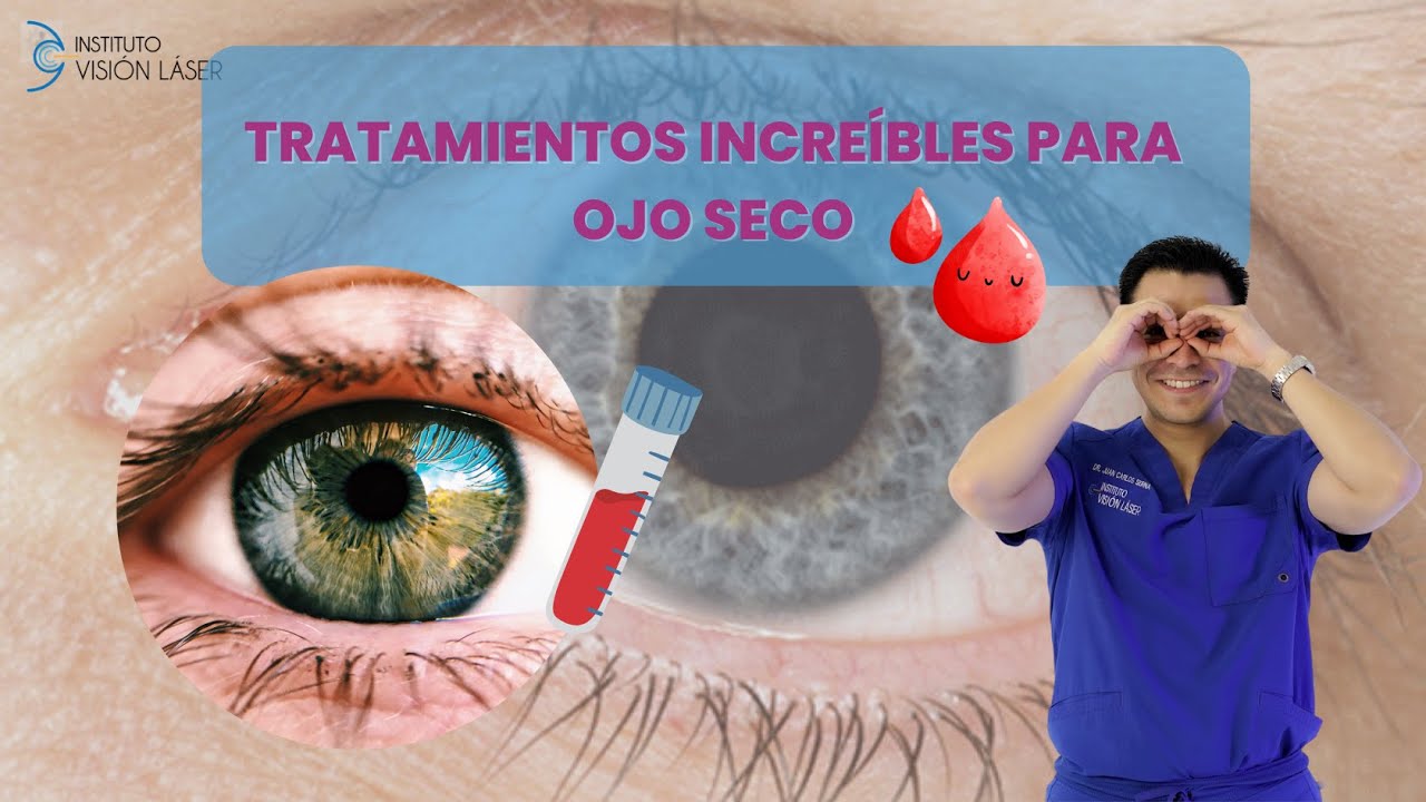 TRATAMIENTOS INCRE&Iacute;BLES PARA OJO SECO