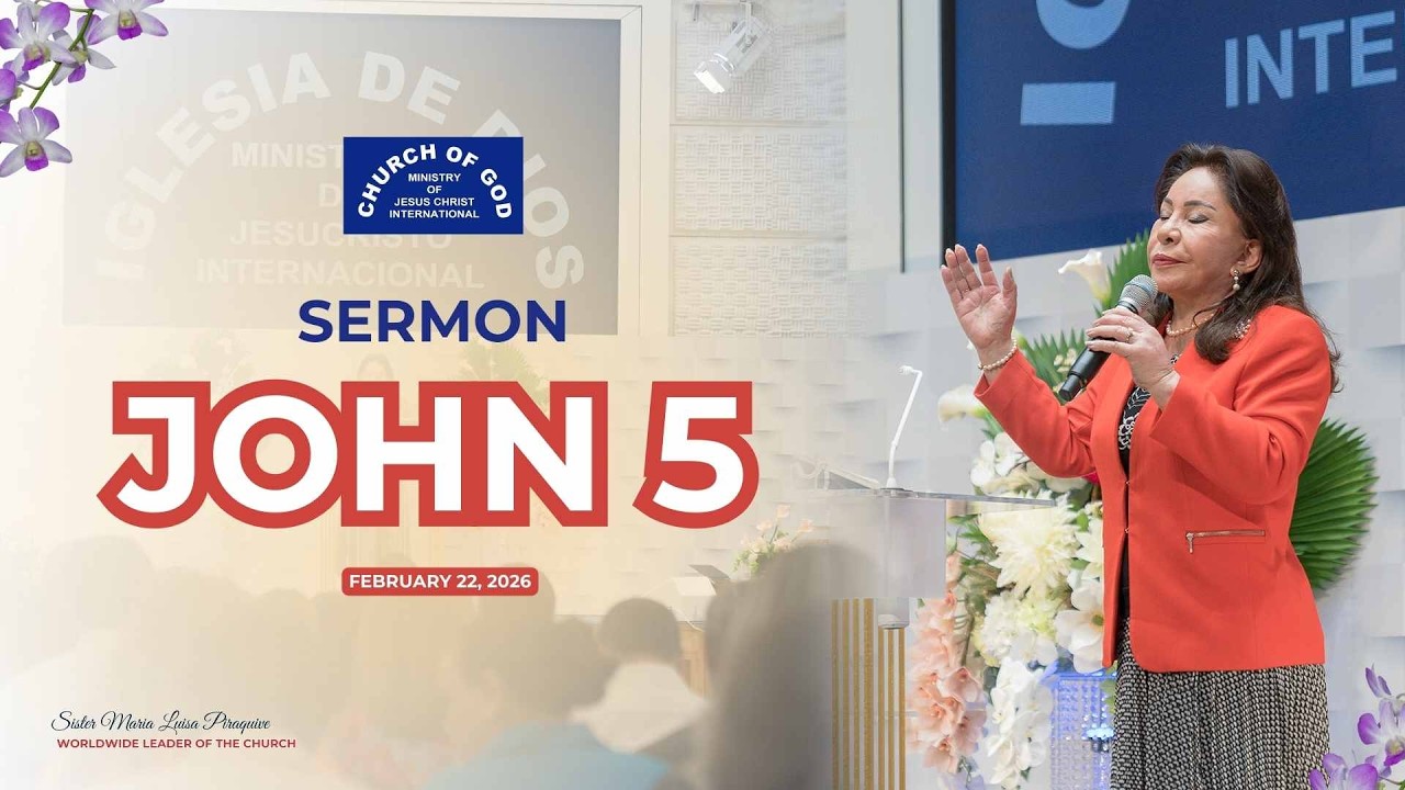 Sermon: John 5 - February 22, 2026 - Sister Maria Luisa Piraquive #CGMJCI #IDMJI