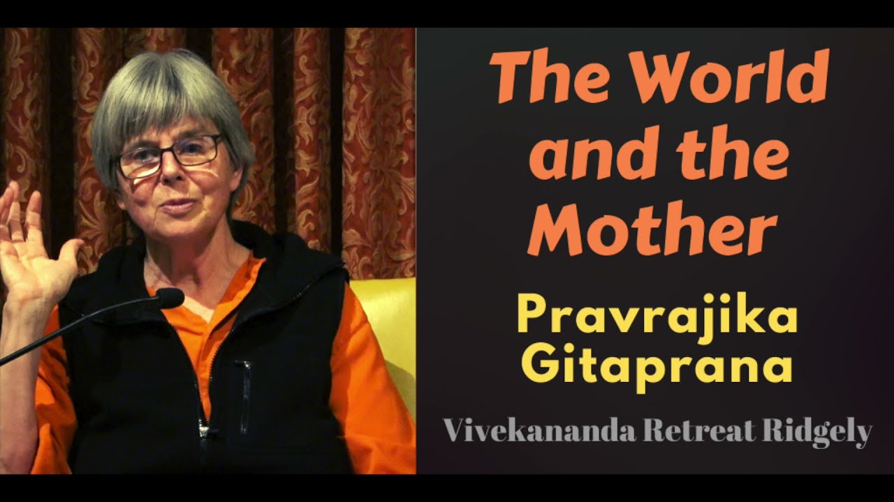 The World and the Mother | Pravrajika Gitaprana