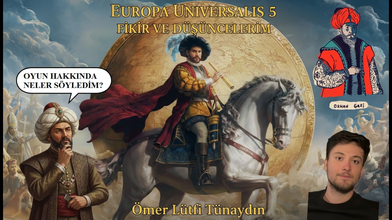 EUROPA UNIVERSALIS 5 | FİKİR VE DÜŞÜNCELERİM