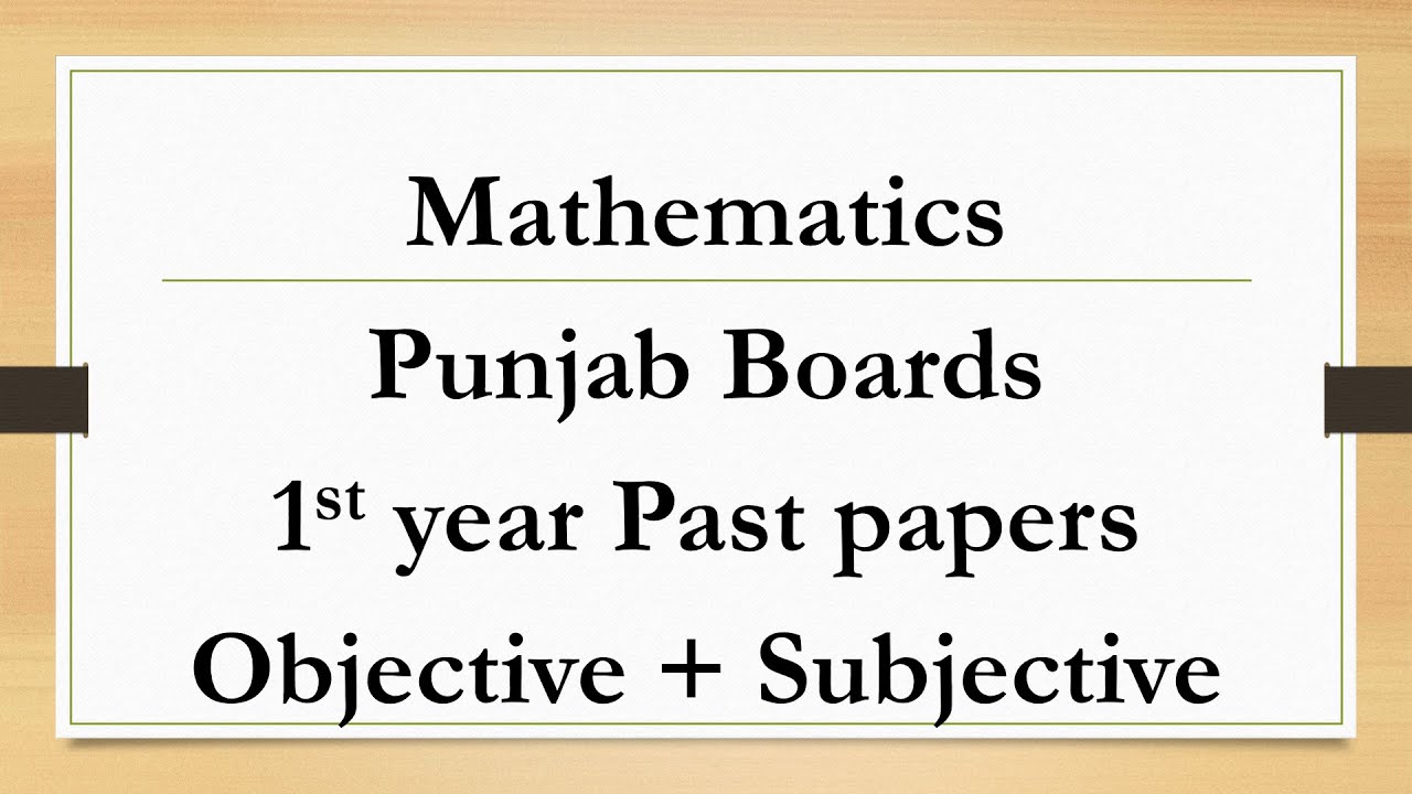 F.sc, ICS, Maths Part 1 Past papers Objective and Subjective