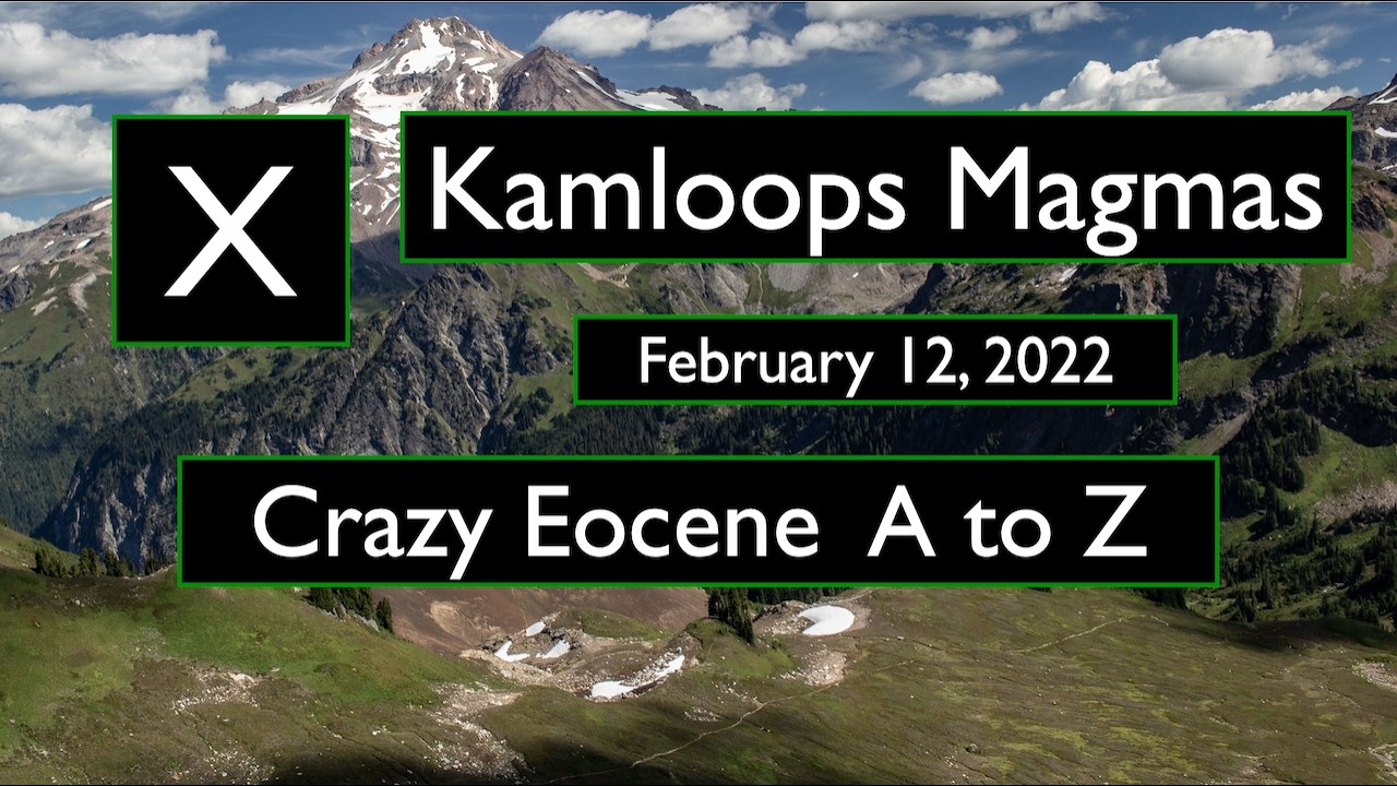 Eocene X - Kamloops Magmas w/ Jerome Lesemann