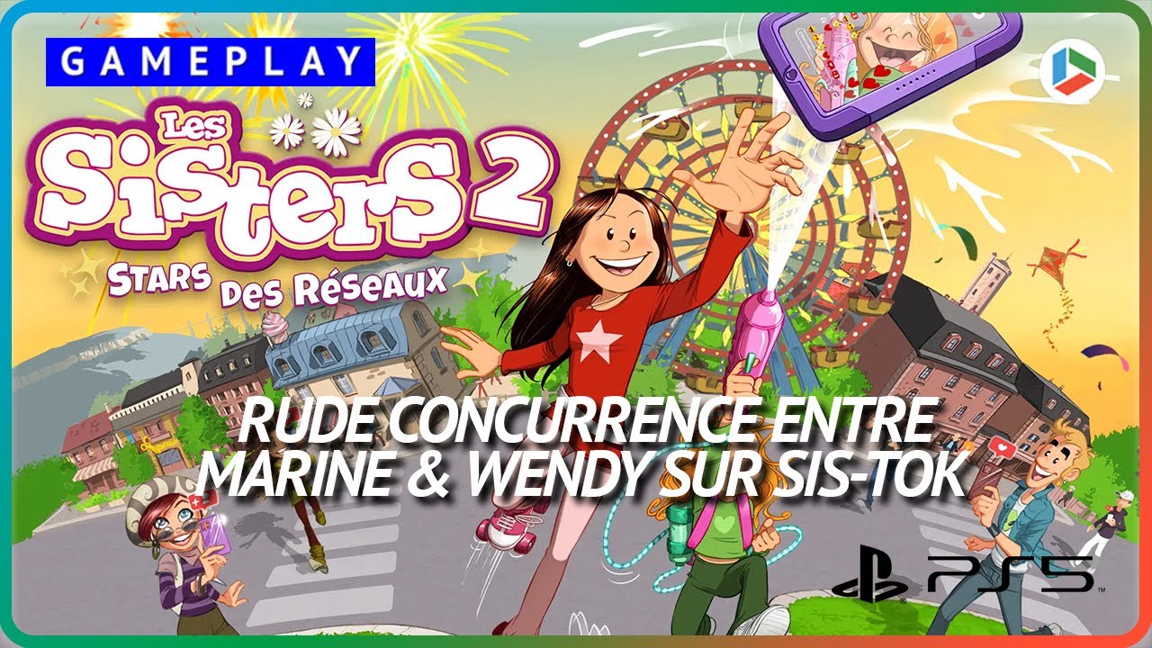 GAMEPLAY | Les Sisters 2 : Stars Des Réseaux - Découverte de tous les modes de jeu sur PS5