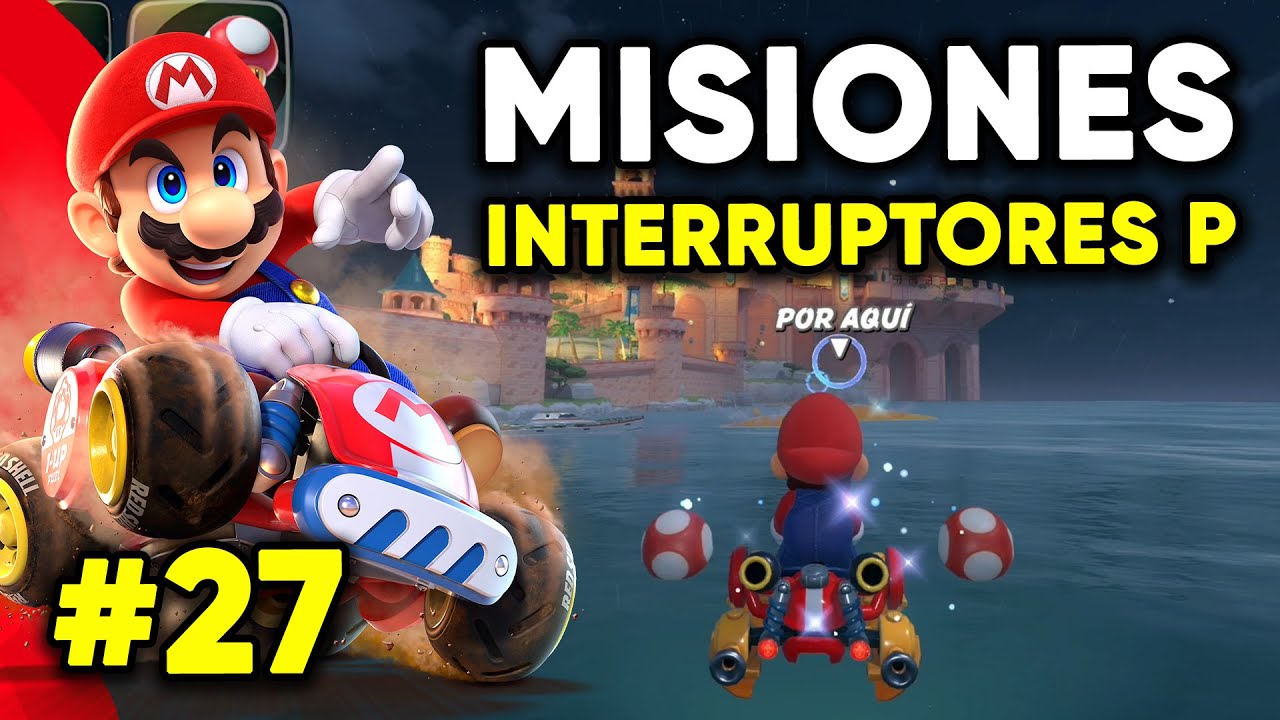 ¡Misiones en el castillo y alrededores de Playa Peach! #27 | Interruptores P | Mario Kart World