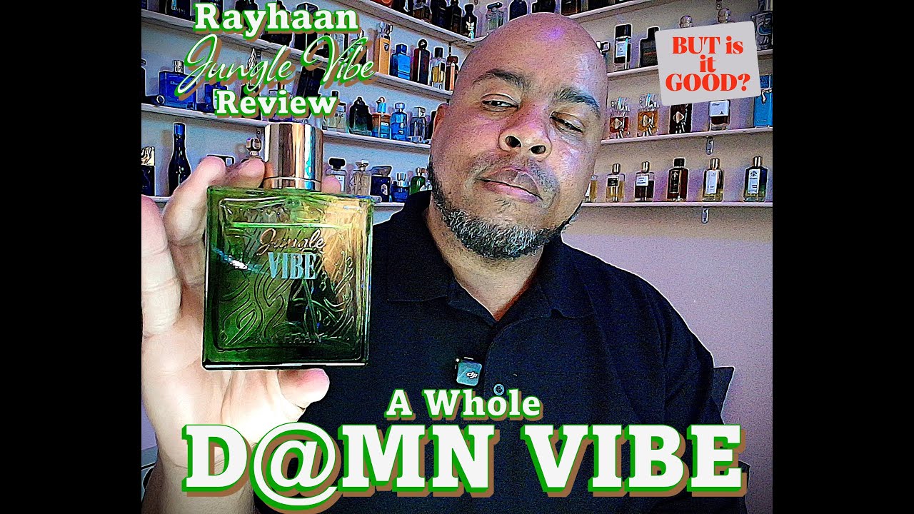 THE WILDEST VIBE! RAYHAAN JUNGLE VIBE REVIEW | THE BEST IN RAYHAAN'S VIBE LINE? BEST CLONE FRAGRANCE