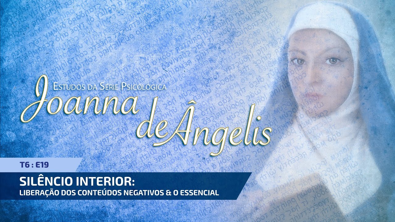 T6:E19 &bull; O Ser Consciente &bull; Sil&ecirc;ncio interior (Parte 02)