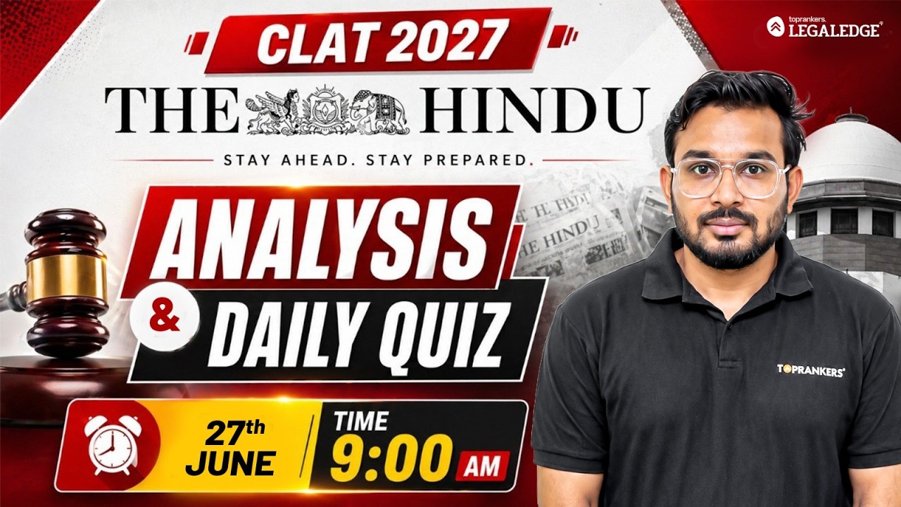 The Hindu Analysis : CLAT 2027 | Current Affairs & GK | Newspaper analyis  For CLAT  | LegalEdge