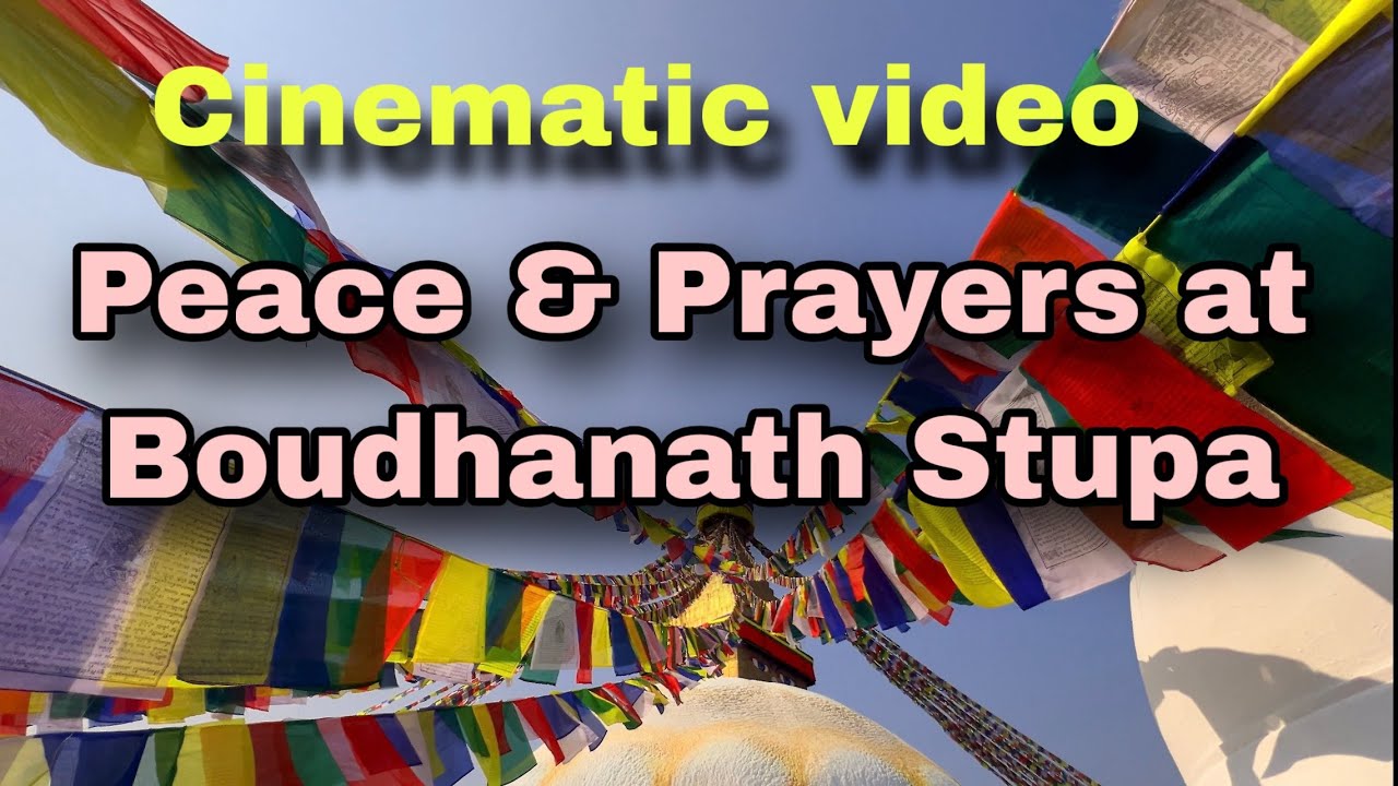 Spiritual Vibes of Boudhanath Stupa | 4K Cinematic Video