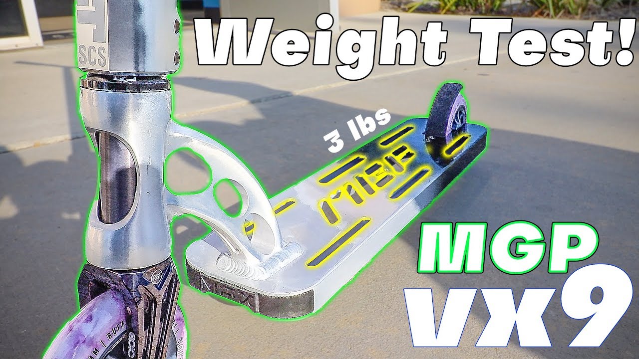 WEIGHT TEST - MGP VX9 LIGHTEST SCOOTER DECK IN THE WORLD?