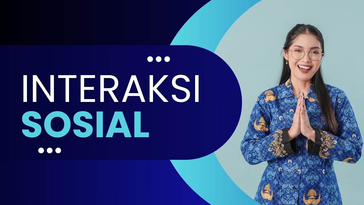 Interaksi Sosial