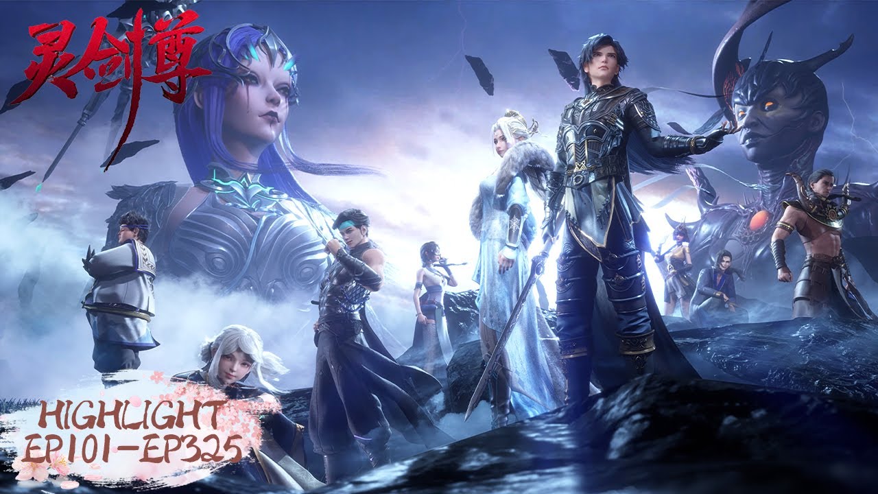 ✨Spirit Sword Sovereign EP 101 - EP 325 Highlights [MULTI SUB]