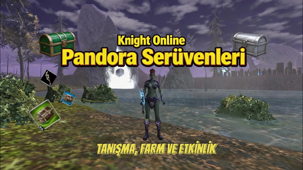 Knight Online Pandora Serüvenleri #1 | Yavaş Yavaş Güçleneceğizzzz!!!!!