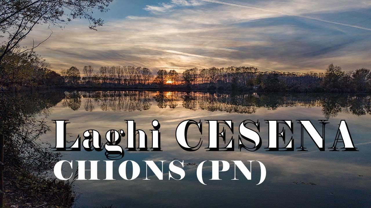 Laghi Cesena - Chions (PN) 4k